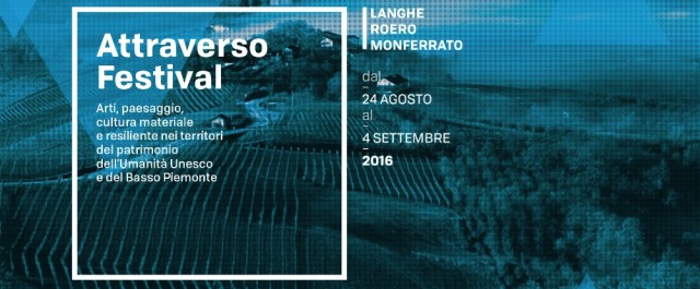 Attraverso Festival, l’evento dell’estate per scoprire Langhe, Roero e Monferrato